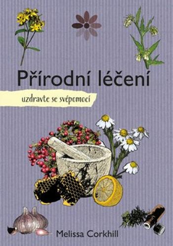 Přírodní léčení - Melissa Corkhill