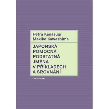 Japonská pomocná podstatná jména v příkladech a srovnání (9788024653006)