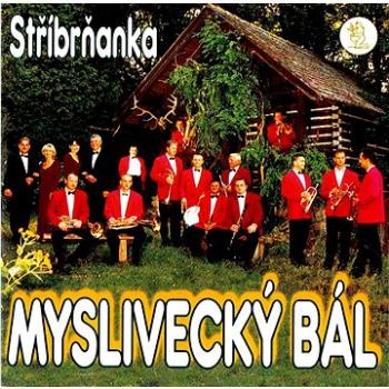 Stříbrňanka: Myslivecký bál - CD (410184-2)