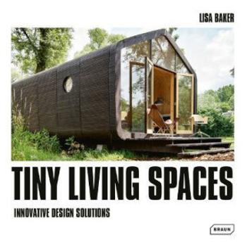 Tiny Living Spaces - Lisa Baker