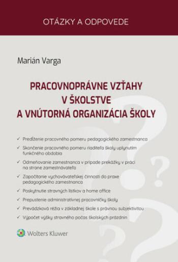 Pracovnoprávne vzťahy v školstve a vnútorná organizácia školy - Marián Varga