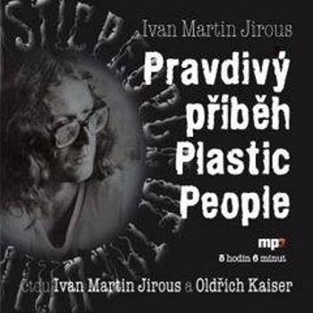 Pravdivý příběh Plastic People