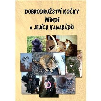 Dobrodružství kočky Mindi a jejích kamarádů (978-80-751-2423-4)