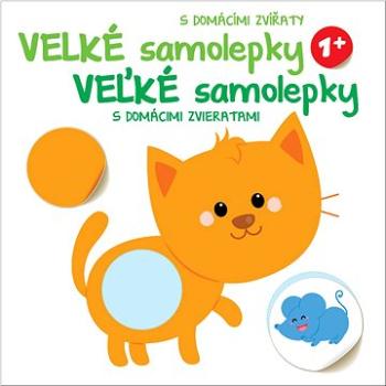 Velké samolepky s domácími zvířaty Kočka: Veľké samolepky s domácimi zvieratami Mačka (9789464543490)