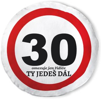 Kulatý polštář Ty jedeš dál – 30 let