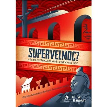 Supervelmoc?: Vše, co potřebujete vědět o současné Čín (978-80-278-0047-6)