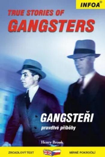 Zrcadlová četba - True Stories of Gangsters (Gangsteři) - Henry Brook