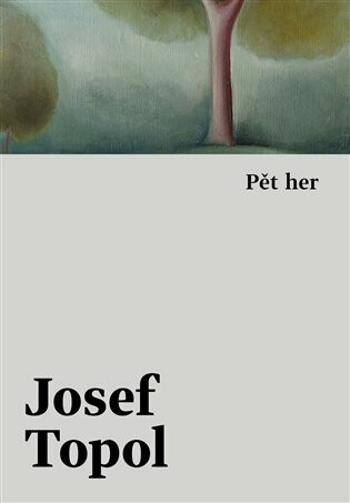 Pět her (Defekt) - Josef Topol