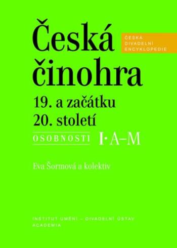 Česká činohra 19. a začátku 20. století - Eva Šormová