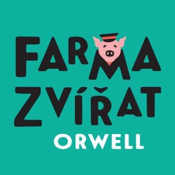 Farma zvířat - George Orwell - audiokniha