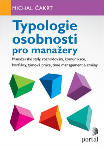 Typologie osobnosti pro manažery - Michal Čakrt