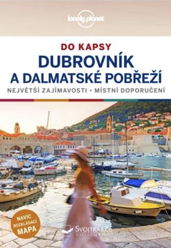 Dubrovník a dalmatské pobřeží do kapsy - Lonely Planet - Peter Dragicevich