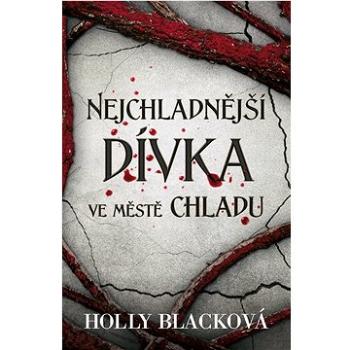 Nejchladnější dívka ve Městě chladu (978-80-277-0238-1)