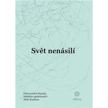 Svět nenásilí (978-80-271-3500-4)