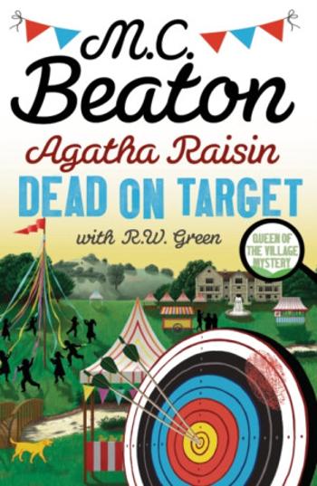 Agatha Raisin: Dead on Target - M.C. Beaton