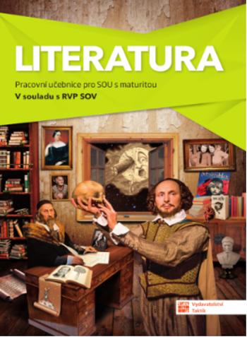 Literatura - pracovní učebnice pro SOU s maturitou - Lenka Jedličková, Kateřina Štrpková, Eva Jiříčková