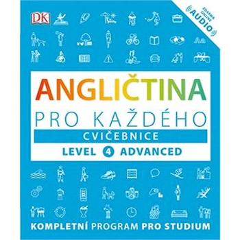 Angličtina pro každého Cvičebnice: Level 4, Advanced (978-80-242-6302-1)