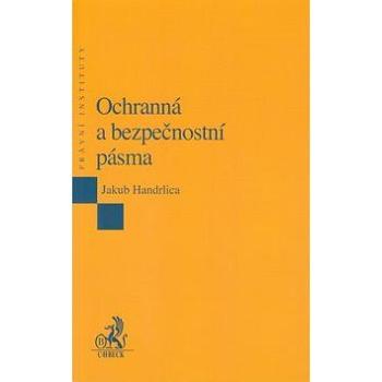 Ochranná a bezpečnostní pásma (978-80-7400-532-9)
