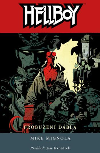 Hellboy 2 - Probuzení ďábla - Mike Mignola