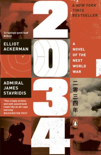 2034 - Admiral James Stavridis, Elliot Ackerman