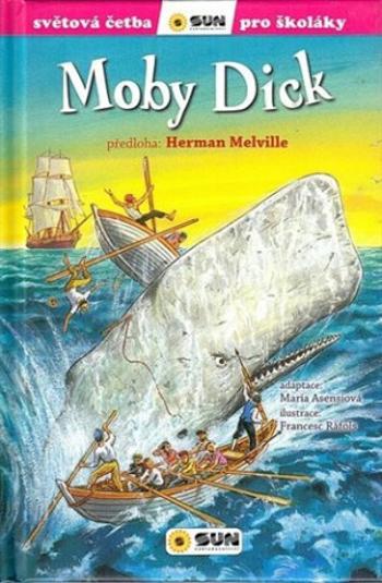 Moby Dick (edice Světová četba pro školáky) - Herman Melville, Asensiová María, Francesc Ráflos