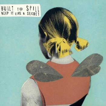 BUILT TO SPILL - KEEP IT LIKE A SECRET, Vinyl