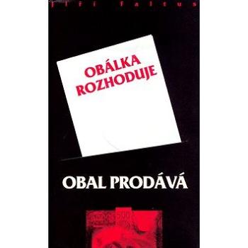 Obal prodává, obálka rozhoduje (80-86546-11-X)