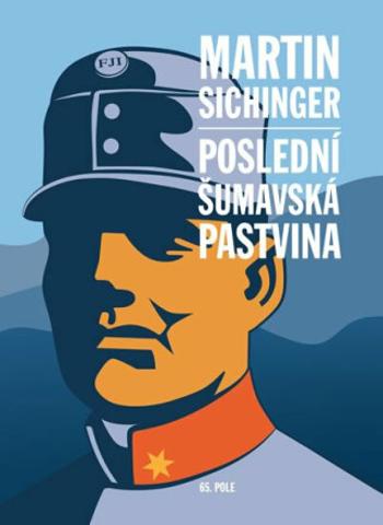 Poslední šumavská pastvina - Martin Sichinger