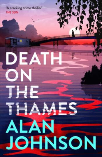 Death on the Thames - Alan Johnson