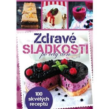 Zdravé sladkosti: po celý den (978-80-88213-04-8)