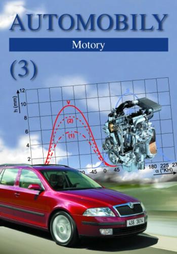 Automobily 3 - Motory - Bronislav Ždánský, Zdeněk Jan, Marek Tresner