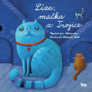 Líza, mačka z Trojice - Ján Uličiansky