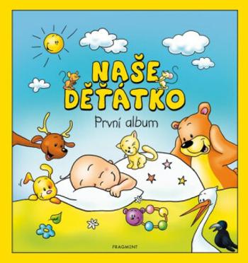 Naše děťátko První album - autora  nemá