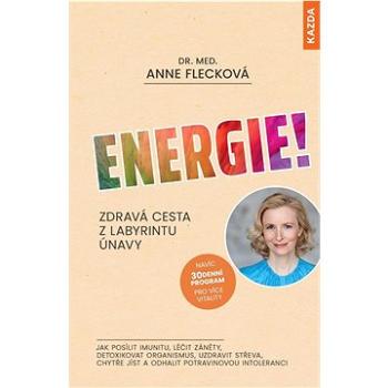 Energie!: Zdravá cesta z labyrintu únavy (978-80-7670-074-1)