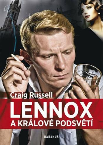 Lennox a králové podsvětí - Craig Russell