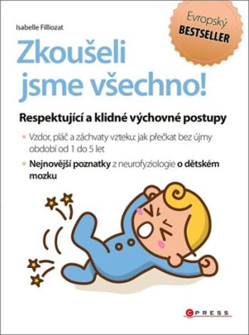 Zkoušeli jsme všechno! - Isabelle Filliozat