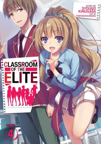 Classroom of the Elite (Light Novel) Vol. 4 - Kinugasa Syougo