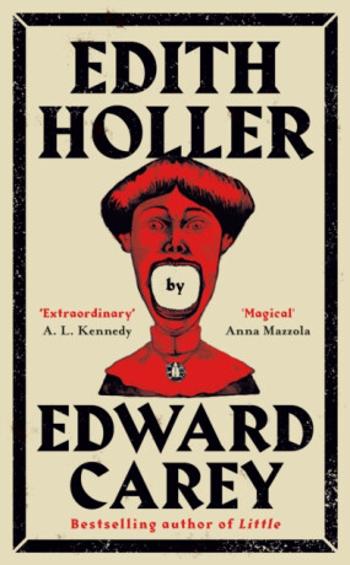 Edith Holler - Edward Carey