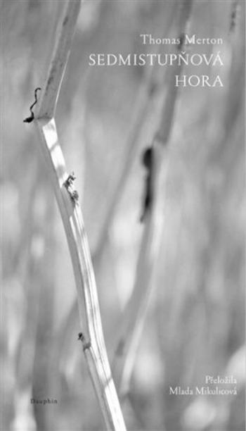 Sedmistupňová hora - Thomas Merton