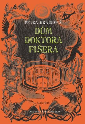 Dům doktora Fišera - Petra Braunová, Petra Lemonnier