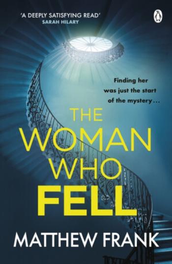 The Woman Who Fell - Matthew Frank