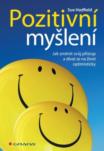 Pozitivní myšlení - Sue Hadfield - e-kniha