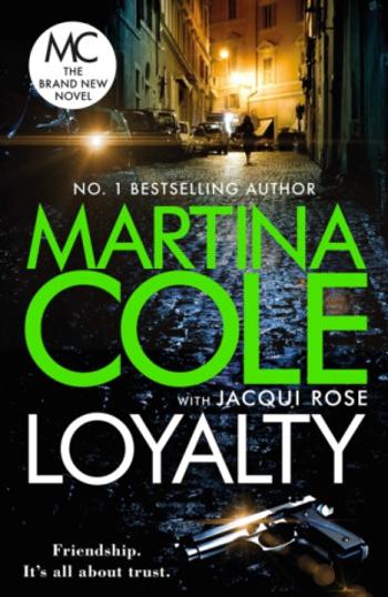 Loyalty - Martina Cole, Jacqui Rose