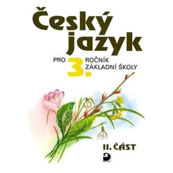 Český jazyk pro 3.ročník základní školy: 2.část (80-7168-745-6)