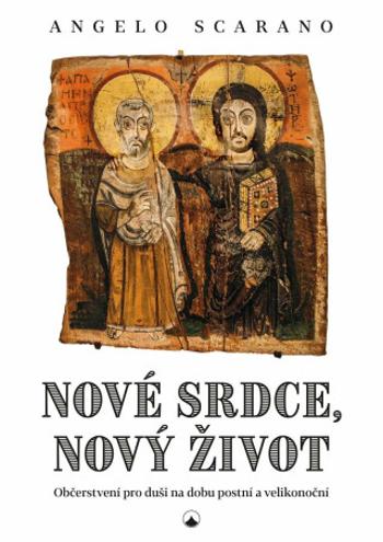 Nové srdce, nový život - Angelo Scarano