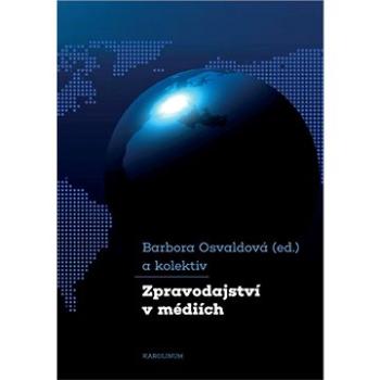 Zpravodajství v médiích (9788024646428)