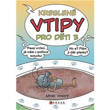 Kreslené vtipy pro děti 3 (978-80-264-4561-6)