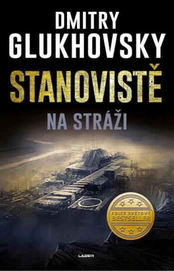 Stanoviště: Na stráži - Dmitry Glukhovsky