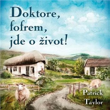 Doktore, fofrem, jde o život! ()