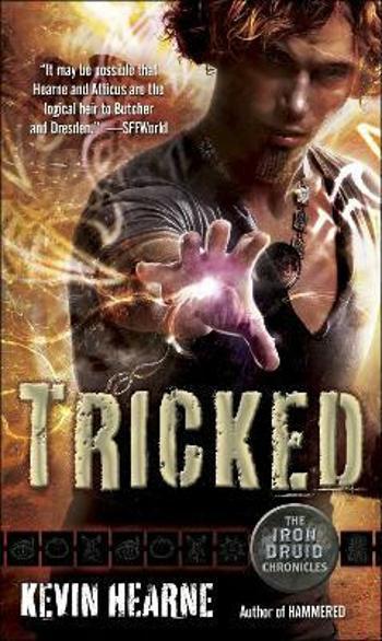 Tricked: The Iron Druid Chronicles, Book Four (Defekt) - Kevin Hearne